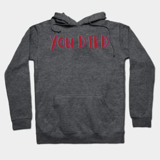 You died Hoodie